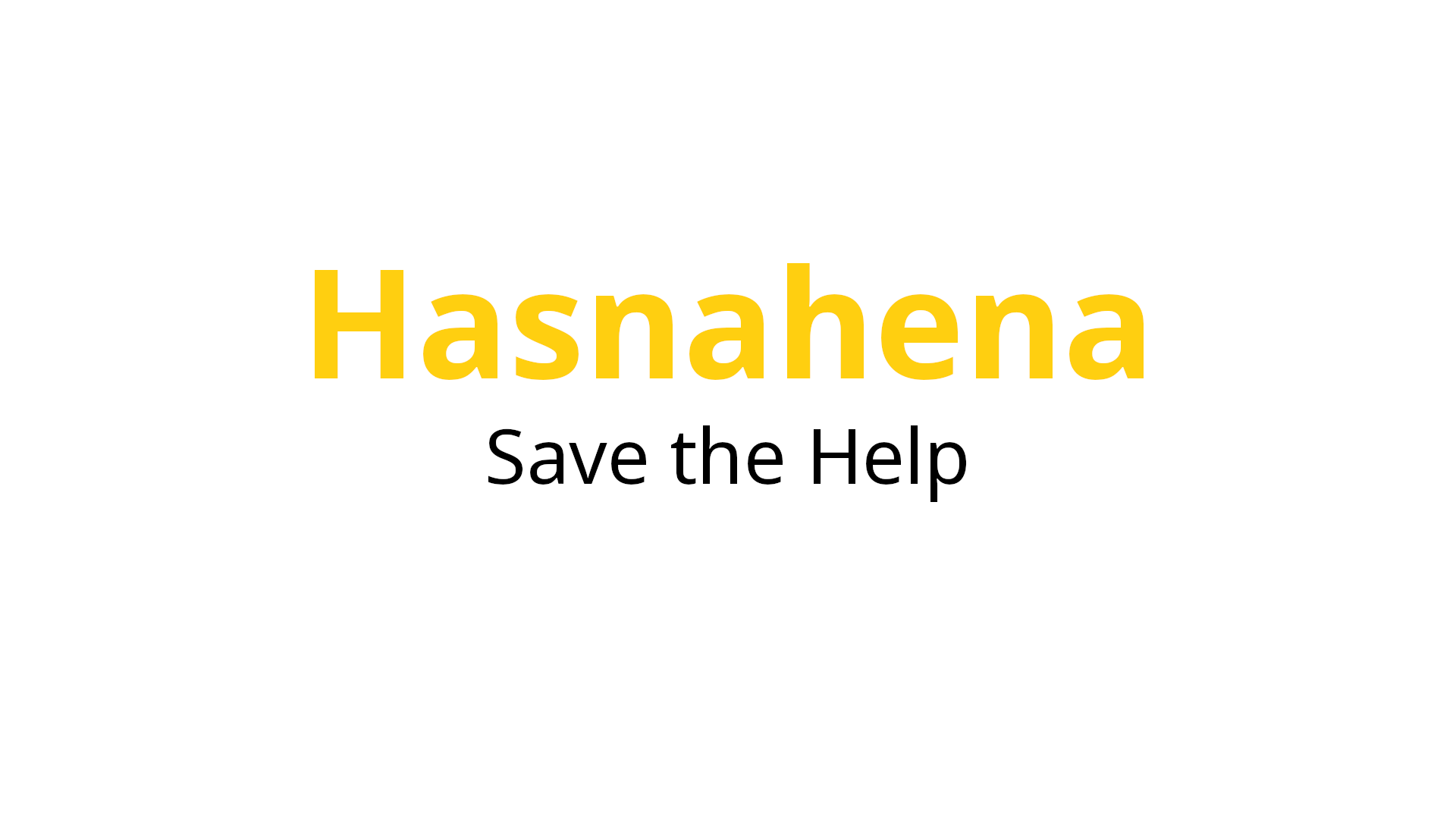 Hasnahena - Save the Help